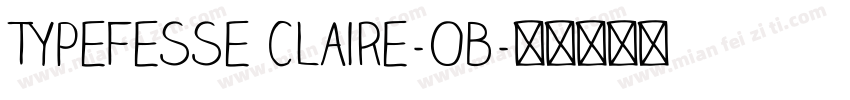 Typefesse Claire-Ob字体转换